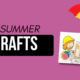 5 Fun Summer Craft Ideas: Easy DIY Projects to Keep Kids Busy