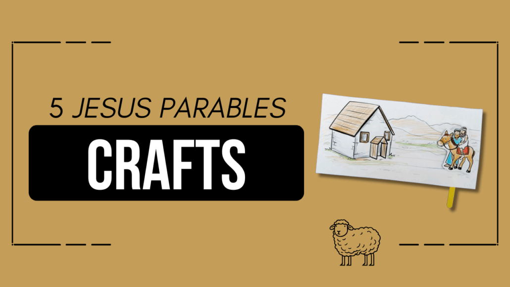 5 Fun Jesus Parables Crafts for Sunday School & Home