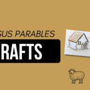 5 Fun Jesus Parables Crafts for Sunday School & Home