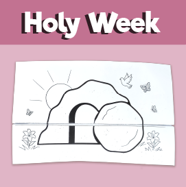 He Is Risen Foldable Jesus Tomb Craft