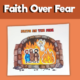 Shadrach, Meshach and Abednego – Faith in the Fire