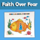Jonah and the Big Fish When I Am Afraid, I Can Pray