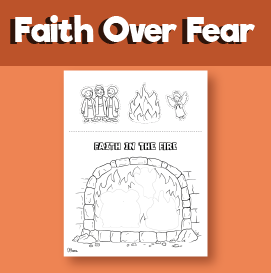 Shadrach, Meshach and Abednego – Faith in the Fire