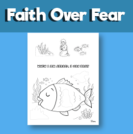 Jonah and the Big Fish When I Am Afraid, I Can Pray
